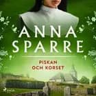 Piskan och korset af Anna Sparre
