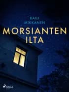 Morsianten ilta af Raili Mikkanen