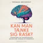 Kan man tænke sig rask