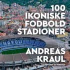 100 ikoniske stadioner
