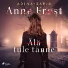 (Älä) tule tänne