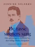 De tavse sireners sang. Om oplysningens dialektik hos den tidlige Walter Benjamin