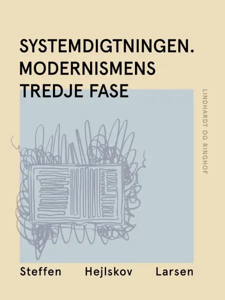 Systemdigtningen. Modernismens tredje fase af Steffen Hejlskov Larsen