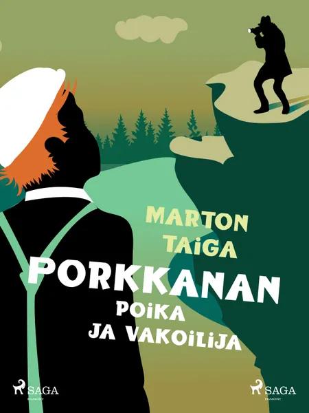 Porkkanan poika ja vakoilija af Marton Taiga