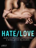 Hate/Love – zbiór opowiadań erotycznych o burzliwych relacjach