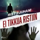Ei tikkua ristiin af Risto Juhani