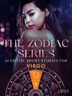 The Zodiac Series: 10 Erotic Short Stories for Virgo af Camille Bech, Lisa Vild og B. J. Hermansson