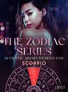 The Zodiac Series: 10 Erotic Short Stories for Scorpio af Alexandra Södergran, Anita Bang og Vanessa Salt