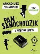 Pan Samochodzik i Arsène Lupin Tom 1 – Wyzwanie