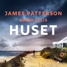 Huset af James Patterson og David Ellis