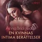 En kvinnas intima berättelser af Anna Bridgwater