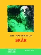 Skår af Bret Easton Ellis