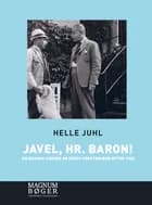 Javel, hr. baron! Om danske godser og deres førstemænd efter 1945 af Helle Juhl
