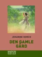 Den gamle gård af Johanne Korch
