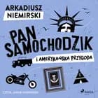 Pan Samochodzik i amerykańska przygoda af Arkadiusz Niemirski