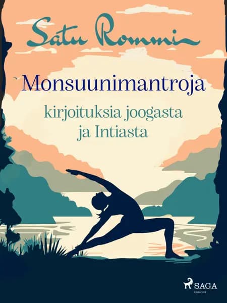 Monsuunimantroja - kirjoituksia joogasta ja Intiasta af Satu Rommi