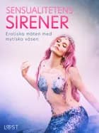Sensualitetens Sirener: Erotiska möten med mytiska väsen af Olrik, B. J. Hermansson og Vanessa Salt