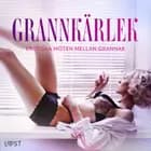 Grannkärlek: Erotiska möten mellan grannar af Carl Johan Rehbinder, Maria Aguero og Desirée Coy