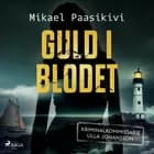 Guld i blodet af Mikael Paasikivi