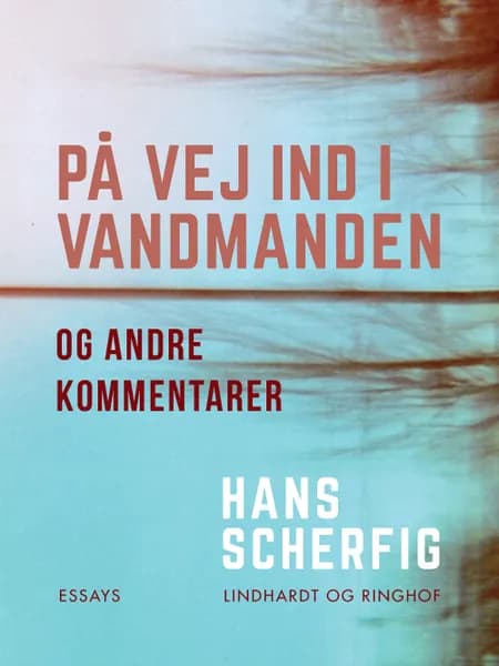 På vej ind i vandmanden og andre kommentarer af Hans Scherfig