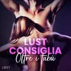 LUST consiglia: Oltre i tabù af Camille Bech, Alexandra Södergran og B. J. Hermansson