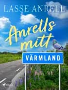 Anrells mitt Värmland