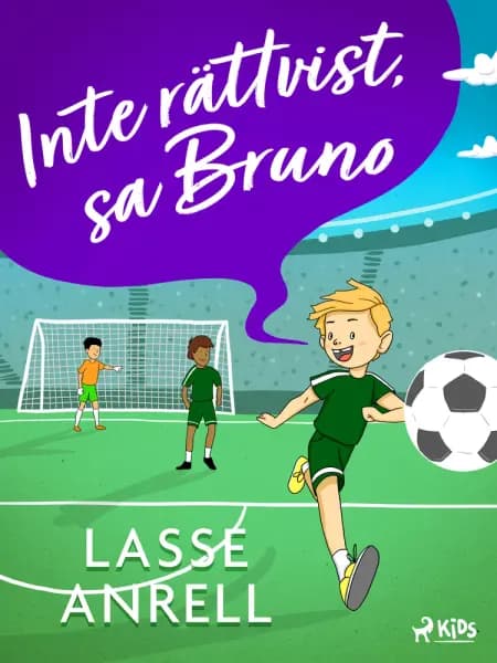 Inte rättvist, sa Bruno af Lasse Anrell