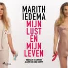 Mijn lust en mijn leven af Marith Iedema