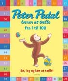 Peter Pedal lærer at tælle fra 1 til 100 af H.A. Rey