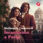Incantesimo a Parigi af Mariangela Camocardi