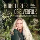 Blandt urter og elverfolk. Årets gang i Hyldemors have