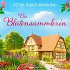 Die Blütensammlerin af Petra Durst-Benning