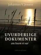 Uvurderlige dokumenter om hvem vi var