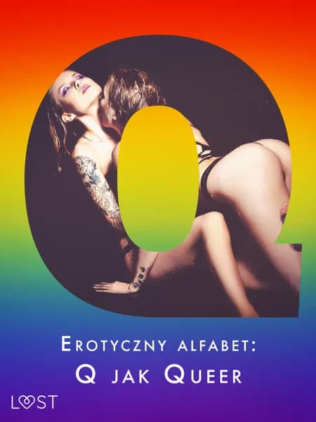 Erotyczny alfabet: Q jak Queer - zbiór opowiadań af Julie Jones