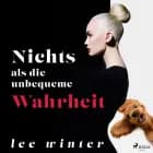 Nichts als die unbequeme Wahrheit