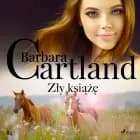 Zły książę - Ponadczasowe historie miłosne Barbary Cartland