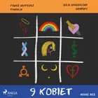 9 kobiet af Julia Magdalena Grabsky og Paweł Mateusz Tomach