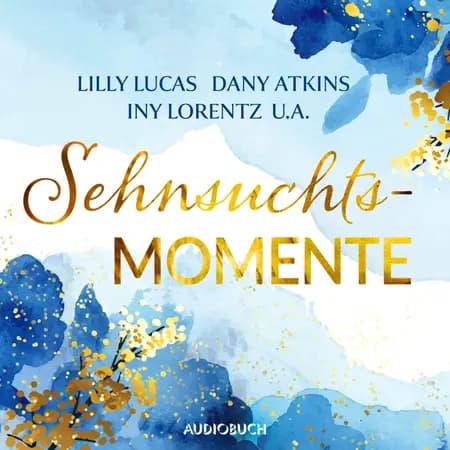 Sehnsuchtsmomente af Dani Atkins