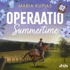 Operaatio Summertime af Maria Kupias