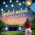 Spelad melodi af Jennifer Berglund