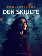 Den skjulte af Mikkel Elung-Jensen