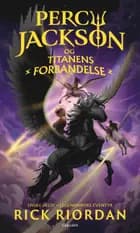 Percy Jackson (3) - Percy Jackson og titanens forbandelse af Rick Riordan