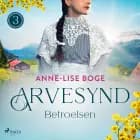 Arvesynd 3: Betroelsen