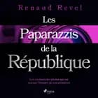 Les Paparazzis de la République