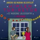 1. december: Himlen tur-retur – et moderne juleeventyr