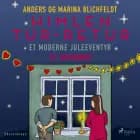 12. december: Himlen tur-retur – et moderne juleeventyr