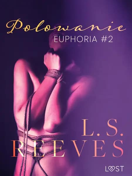 Polowanie - seria erotyczna BDSM af L.S. Reeves