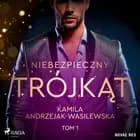 Niebezpieczny trójkąt. Tom 1