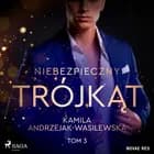 Niebezpieczny trójkąt. Tom 3. Game over