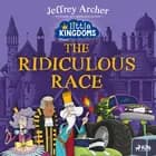 Little Kingdoms: The Ridiculous Race af Jeffrey Archer
